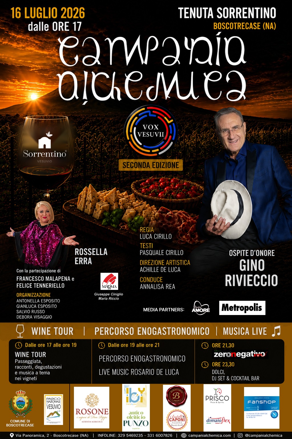 La seconda edizione si terrà giovedì 16 luglio 2026 presso la Tenuta Sorrentino di Boscotrecase, nel cuore del Parco Nazionale del Vesuvio, con un programma che intreccia enogastronomia, musica, arte e valorizzazione del territorio. Ideata da Luca Cirillo,